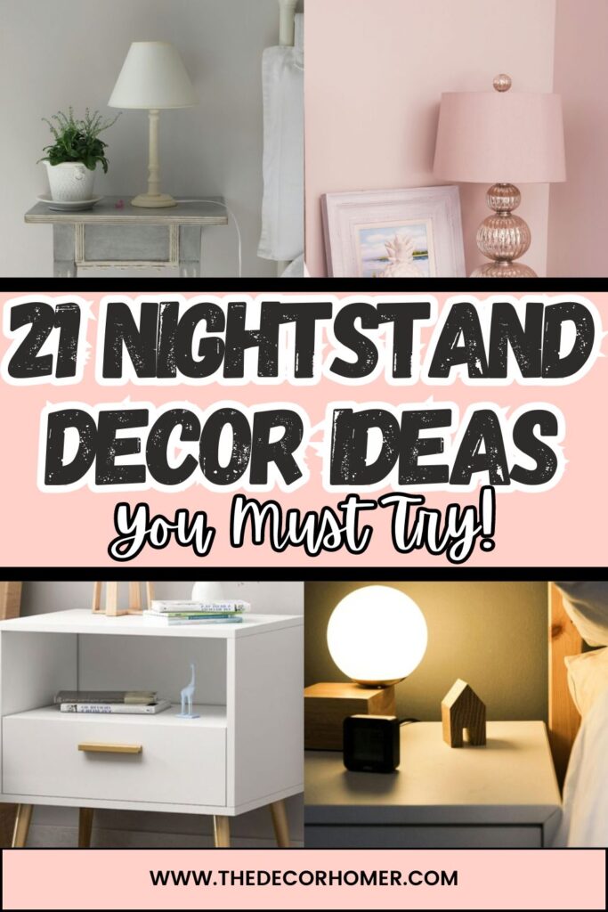 21 Nightstand Decor Ideas You Must Try!